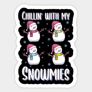 Christmas Snowman Gift | Chillin with my Snowmies Sticker